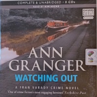 Watching Out written by Ann Granger performed by Kim Hicks on Audio CD (Unabridged)